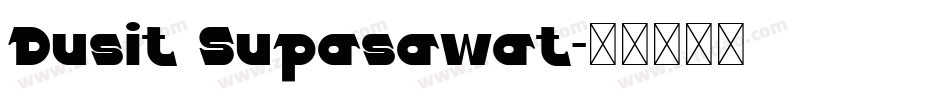 Dusit Supasawat字体转换